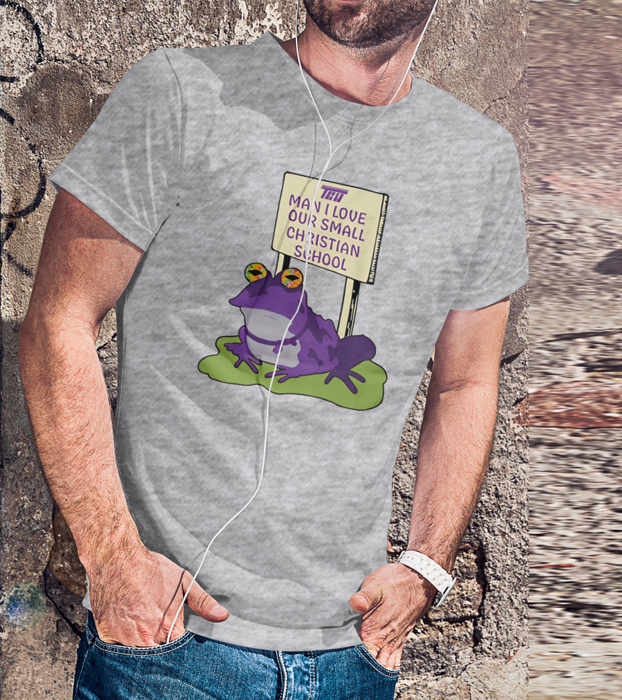 TCU Hypnotoad Man I Love Our Small Christian School Frog T-Shirt