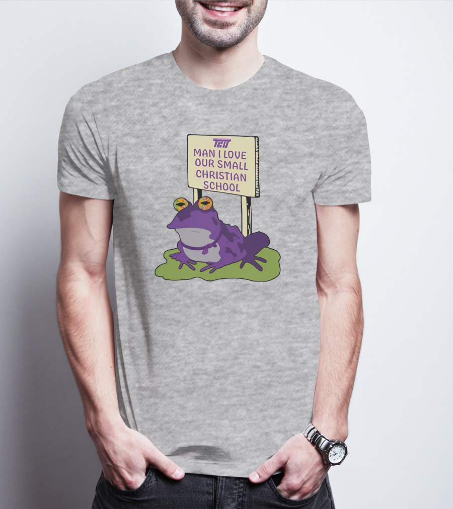 TCU Hypnotoad Man I Love Our Small Christian School Frog T-Shirt