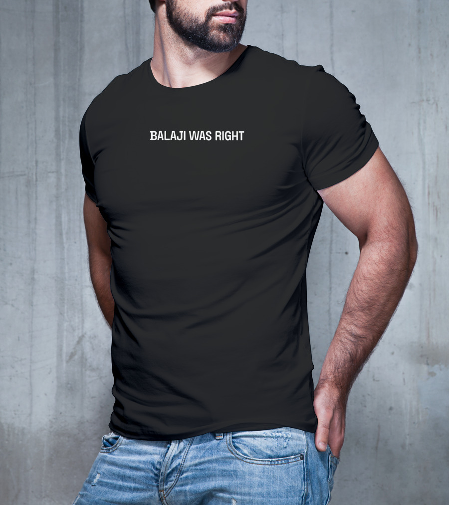 Jack Butcher Balaji Was Right T-Shirt