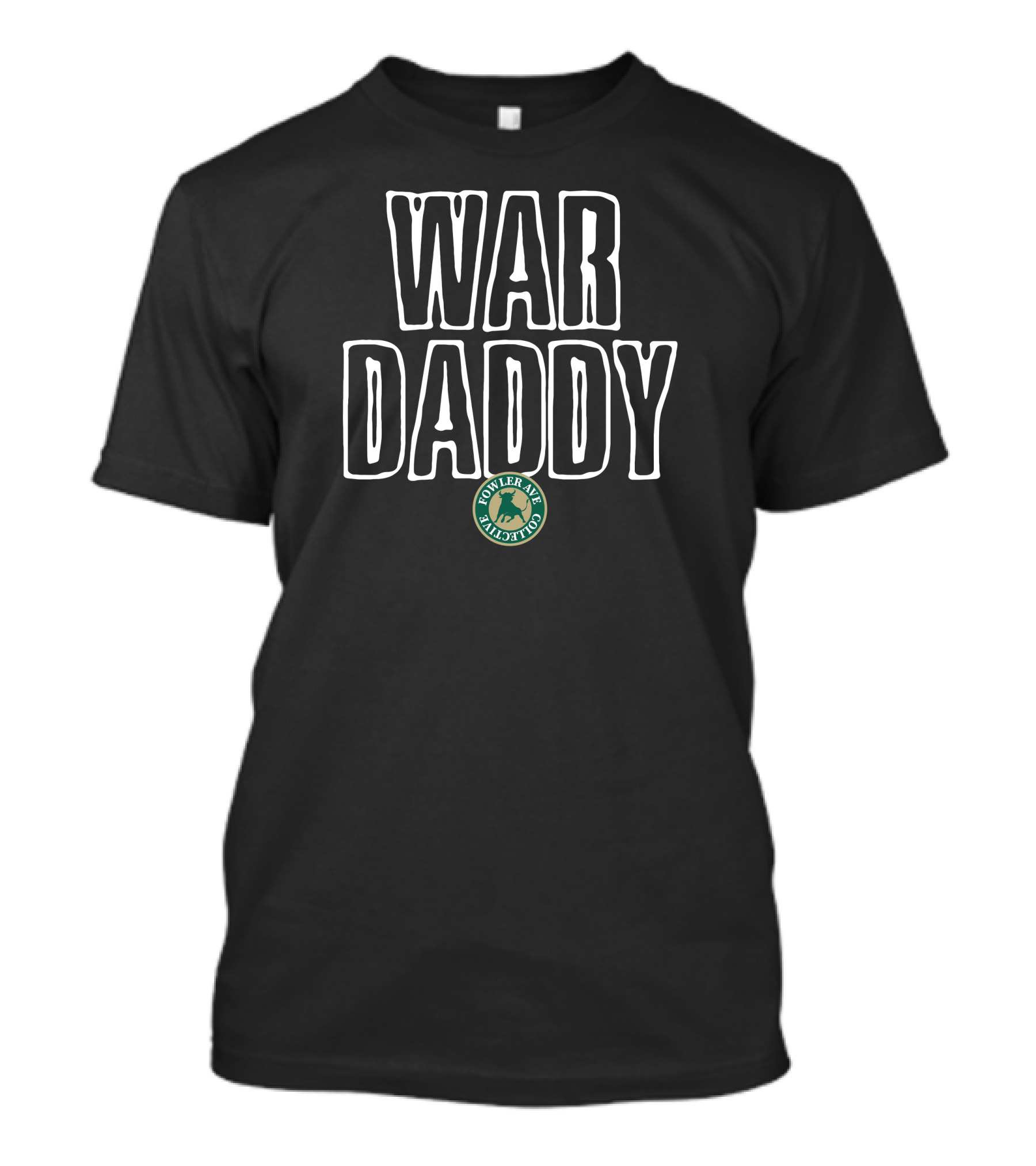 Fowler Avenue Collective War Daddy T-Shirt