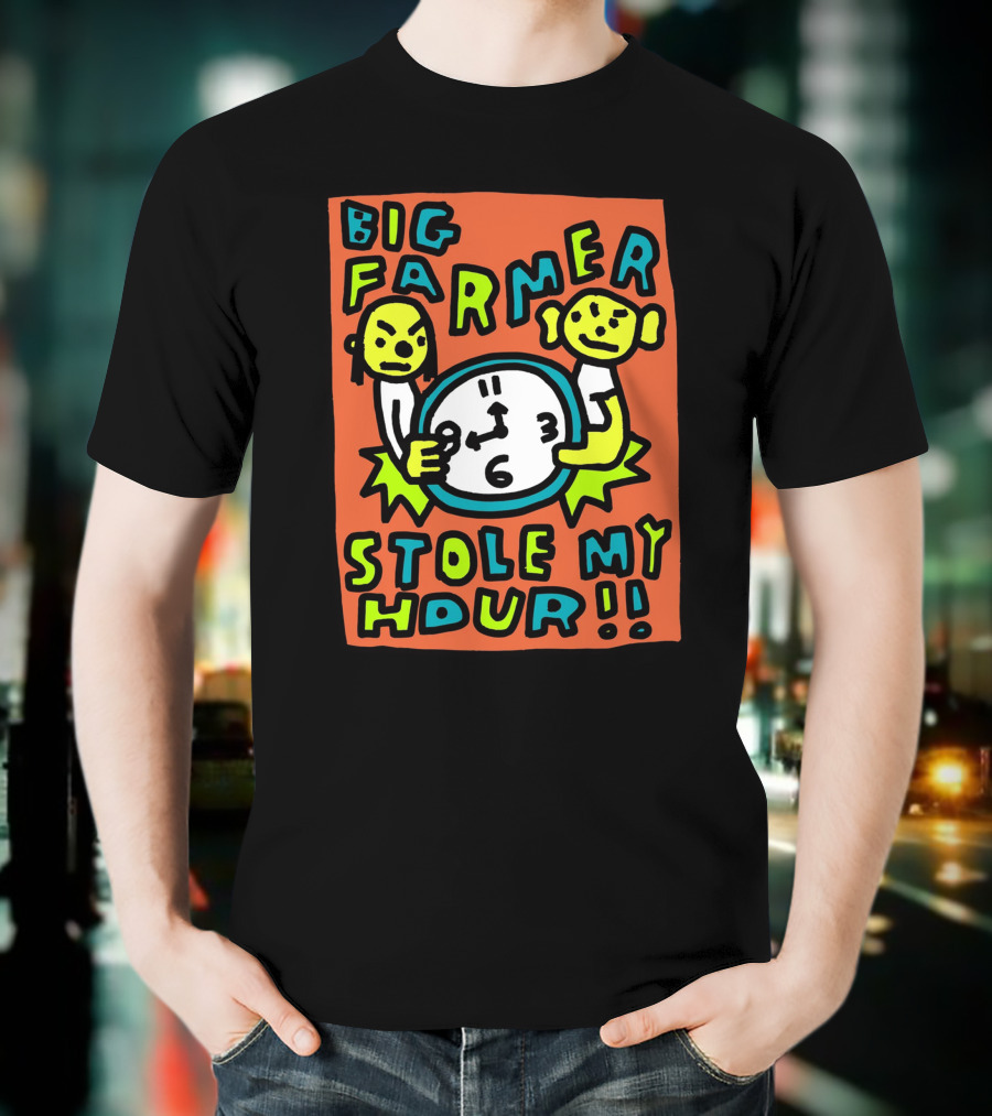 Big Farmer Stole My Hour Cartoon Characters Clock T-Shirt