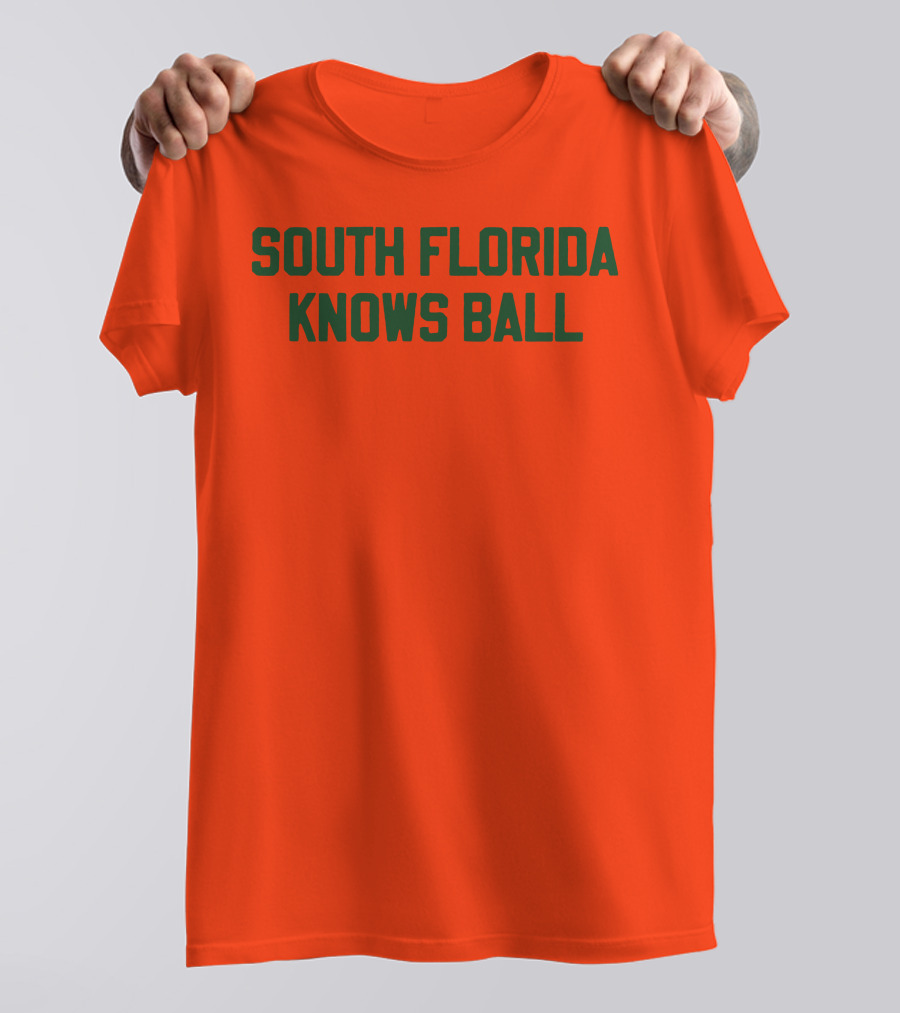 South Florida Knows Ball Bold Green Text On Orange T-Shirt