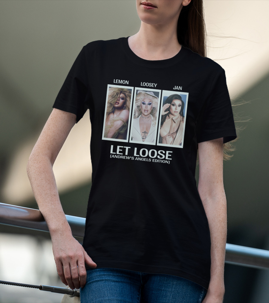 Lemon Loosey Jan Let Loose Andrew's Angels Edition T-Shirt