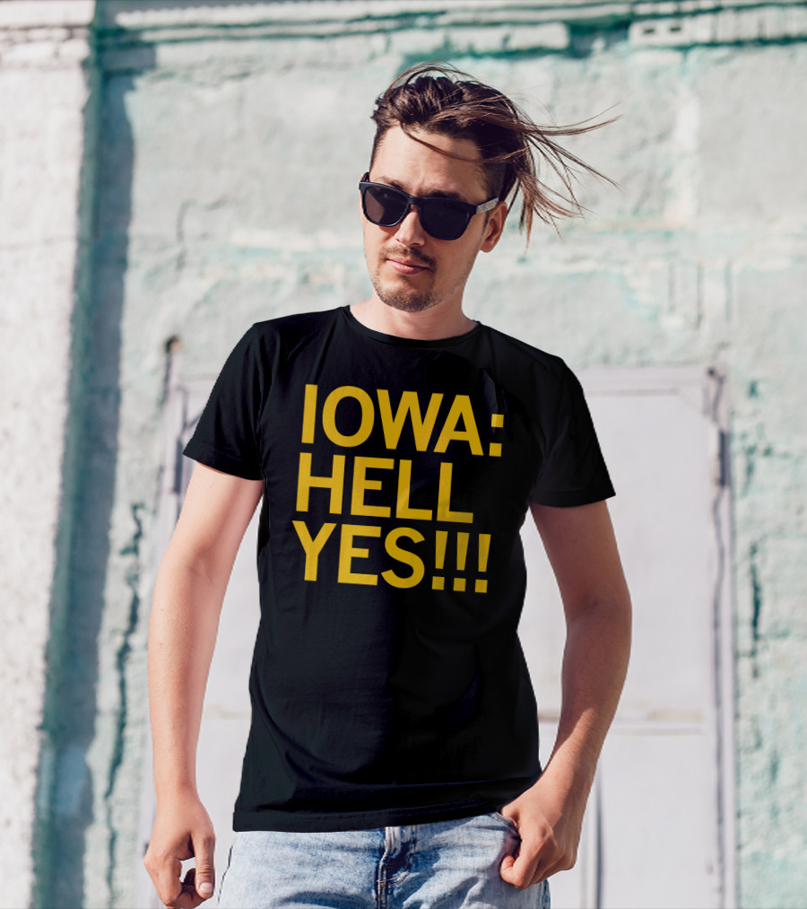 IOWA: HELL YES T-Shirt