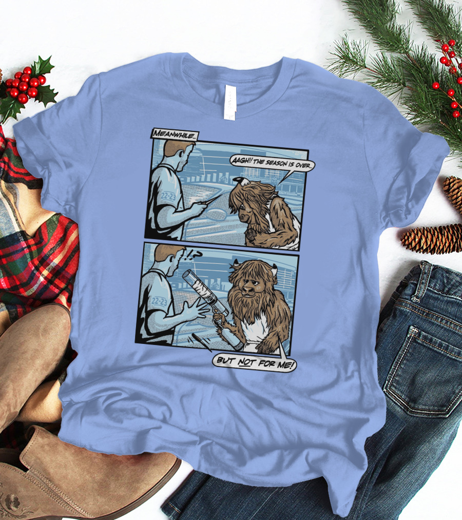 Down To Dunk Meanwhile Aagh The Season Is Over But Not For Me 22-23 T-Shirt