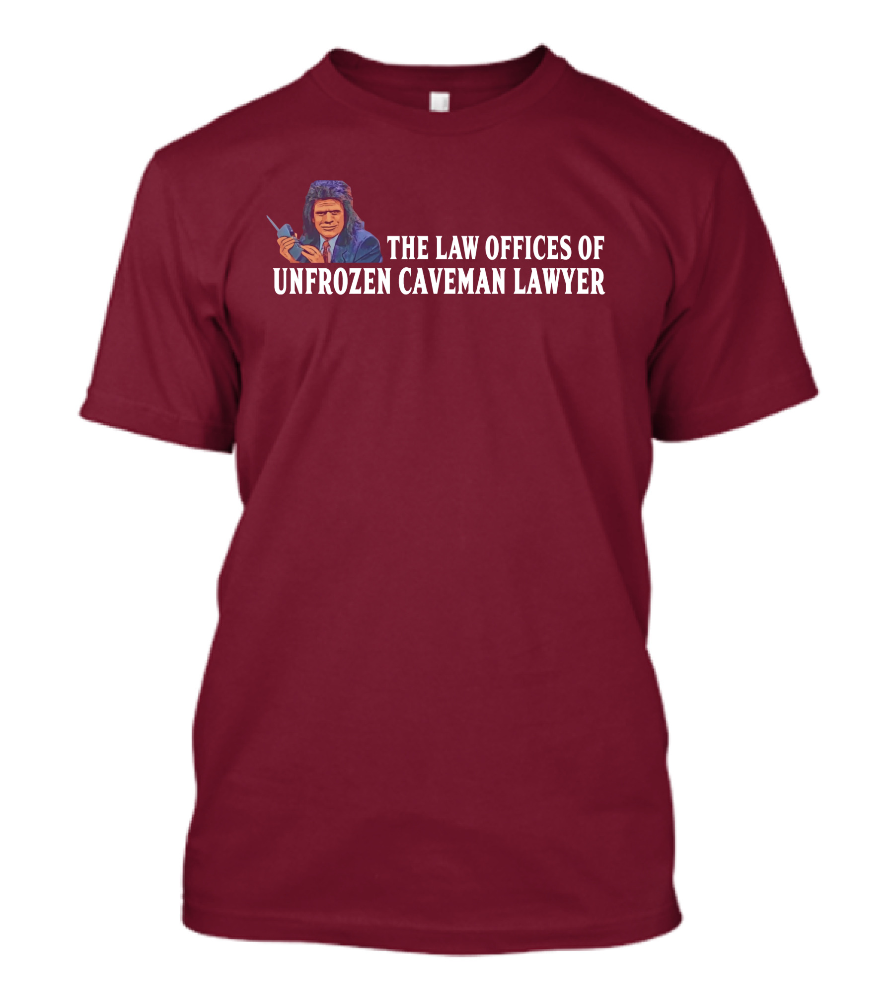 The Law Offices Of Unfrozen Caveman Lawyer Phil Hartman SNL Character Retro T-Shirt