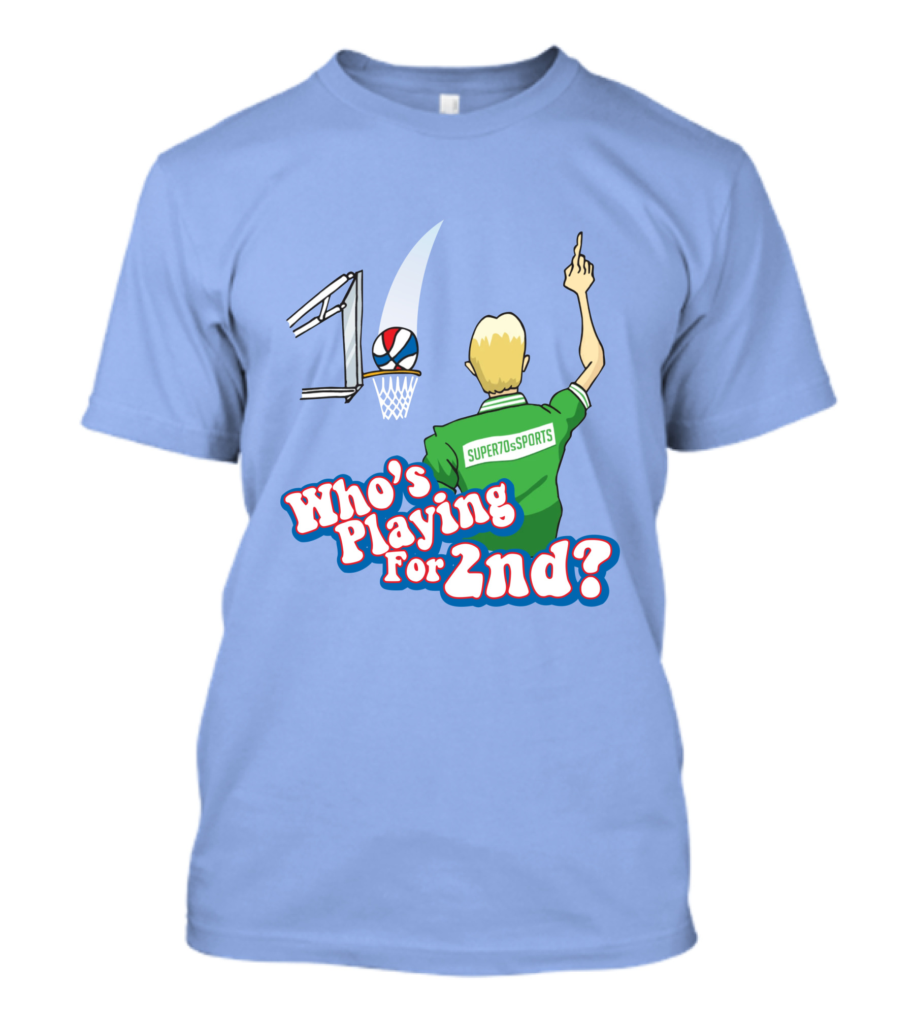 Who's Playing For 2Nd Basketball Humor Super70s Sports T-Shirt