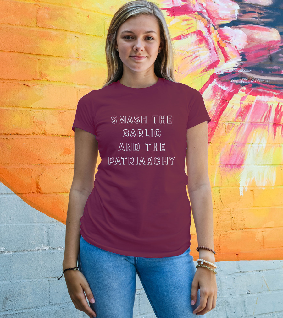 Smash The Garlic And The Patriarchy T-Shirt