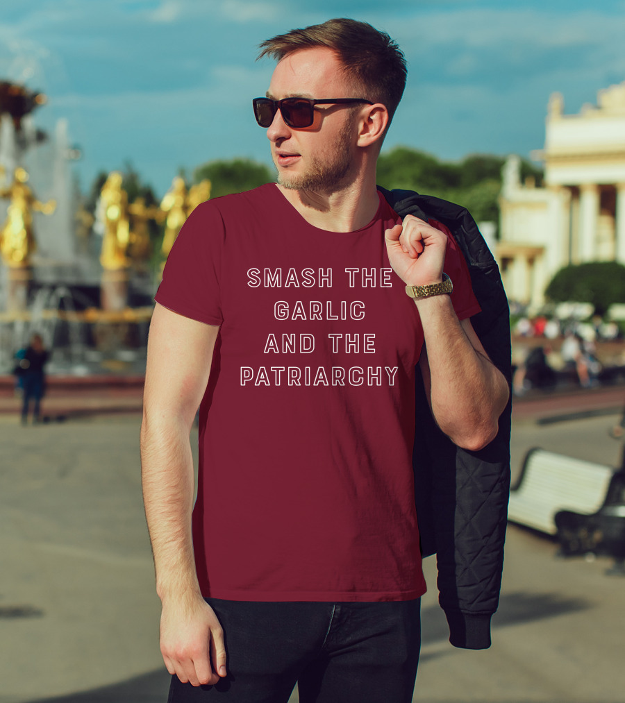 Smash The Garlic And The Patriarchy T-Shirt