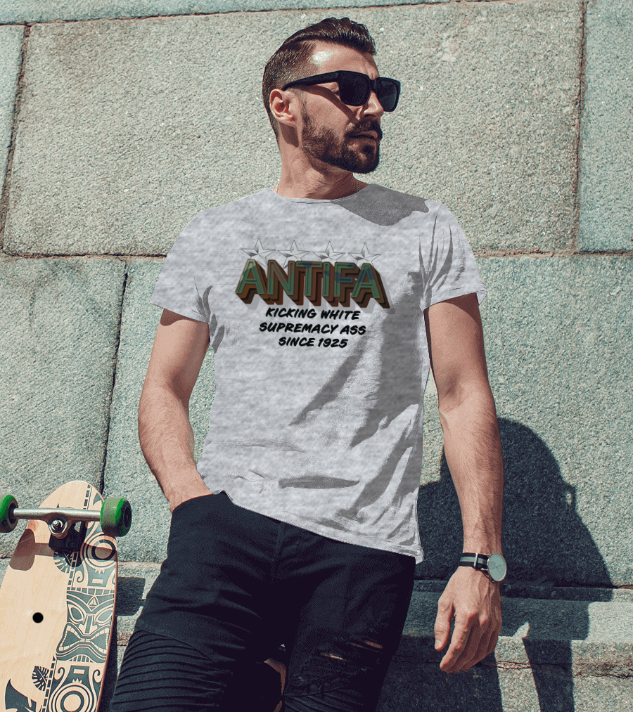 ANTIFA Kicking White Supremacy Ass Since 1925 Stars T-Shirt
