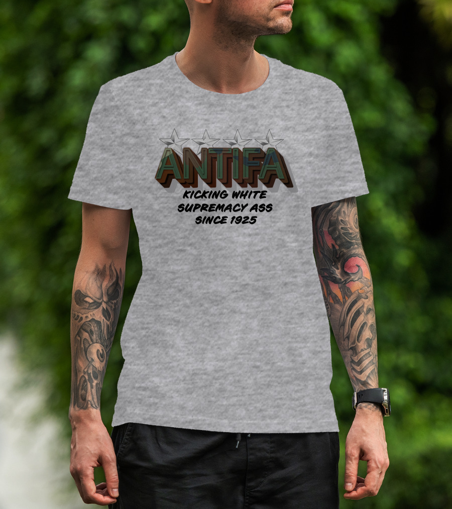ANTIFA Kicking White Supremacy Ass Since 1925 Stars T-Shirt