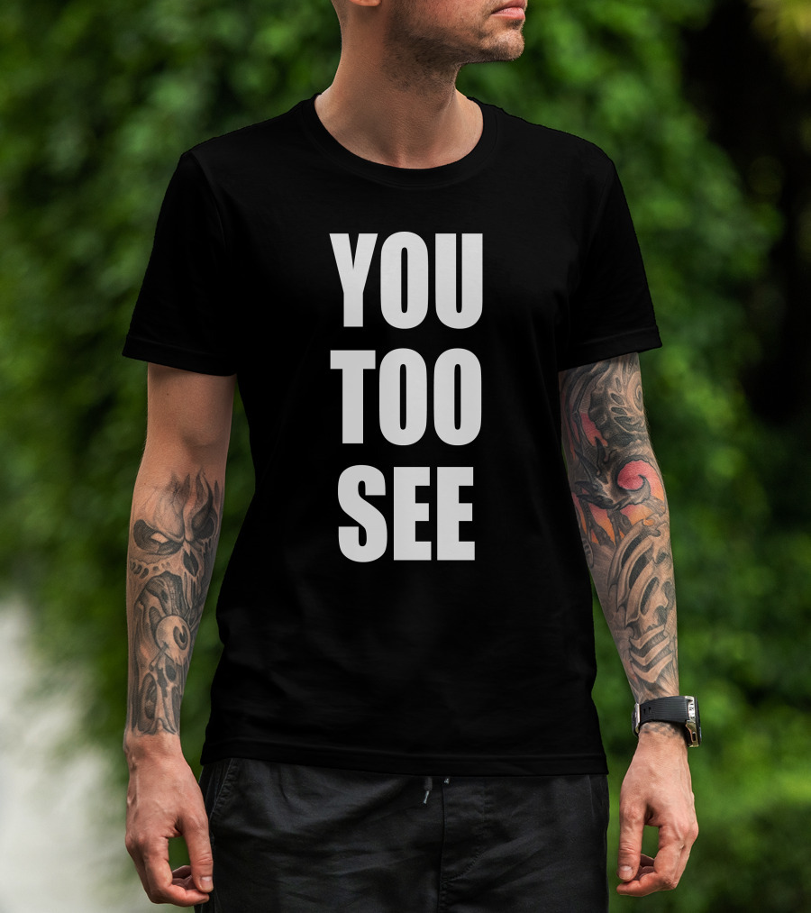 Samo Agbero You Too See You Too See T-Shirt
