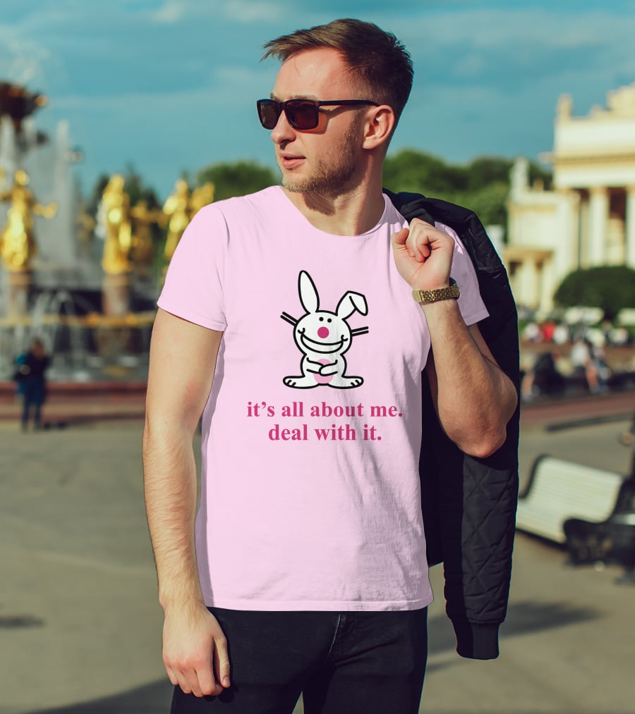 Happy Bunny It's All About Me Deal With It T-Shirt