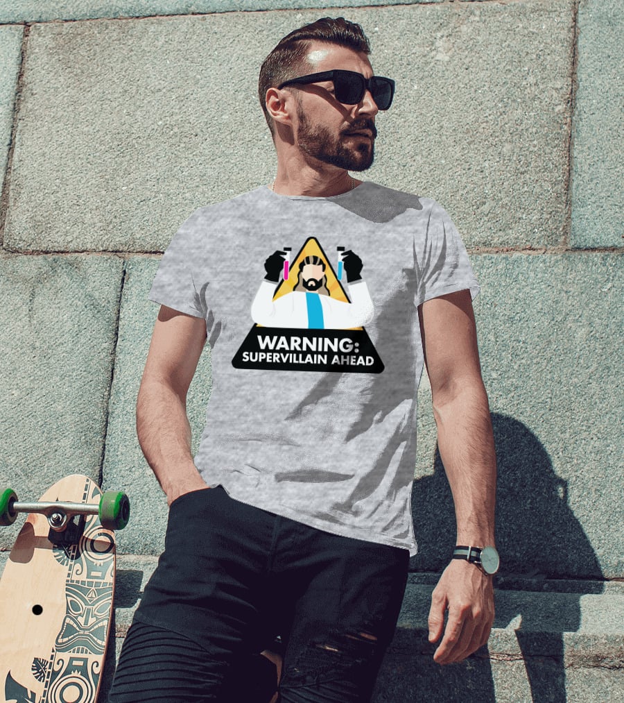 Warning Supervillain Ahead Scientist Expert With Colorful Test Tubes T-Shirt