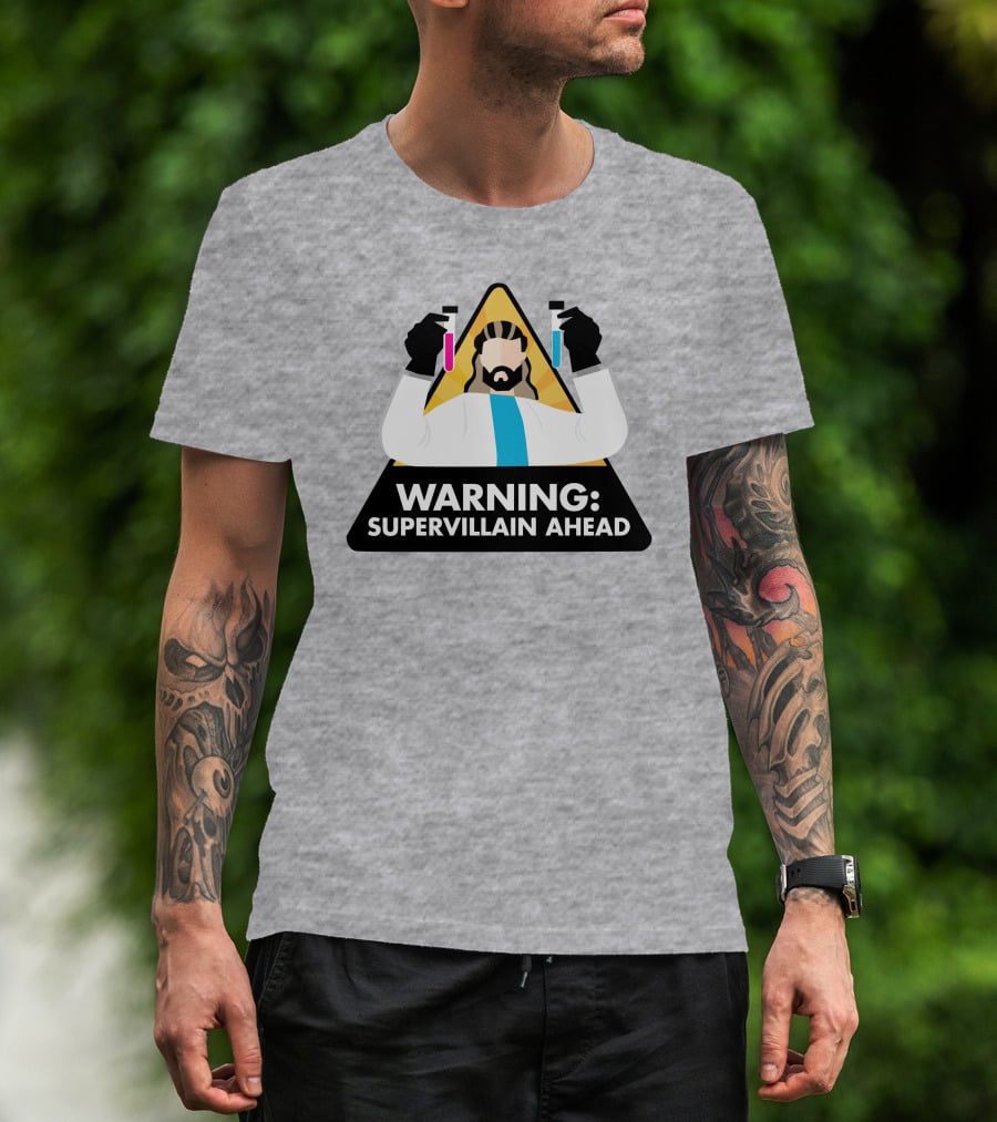 Warning Supervillain Ahead Scientist Expert With Colorful Test Tubes T-Shirt