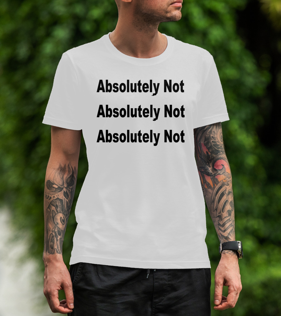 Absolutely Not Waqas Amjad Statement Repetition T-Shirt