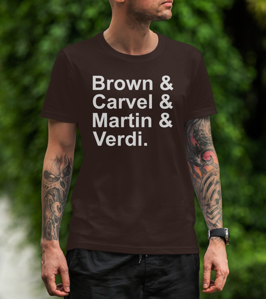 Brown And Carvel And Martin And Verdi T-Shirt