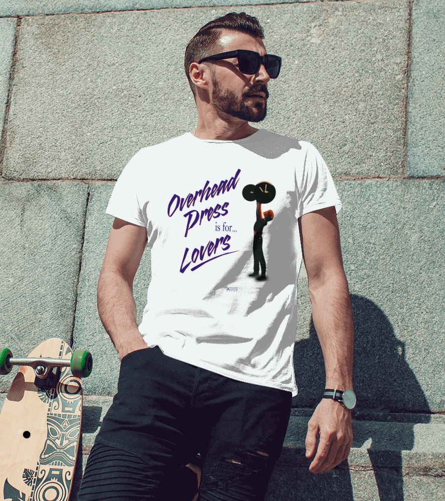 Overhead Press Is For Lovers Casey Johnston T-Shirt