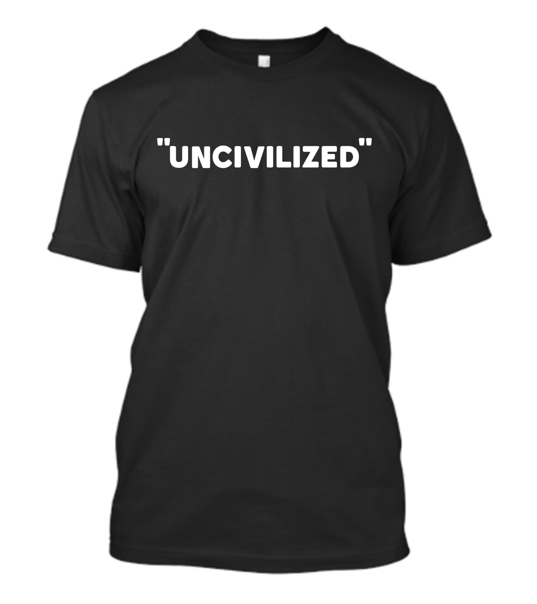 Uncivilized Bold Minimalist Text T-Shirt