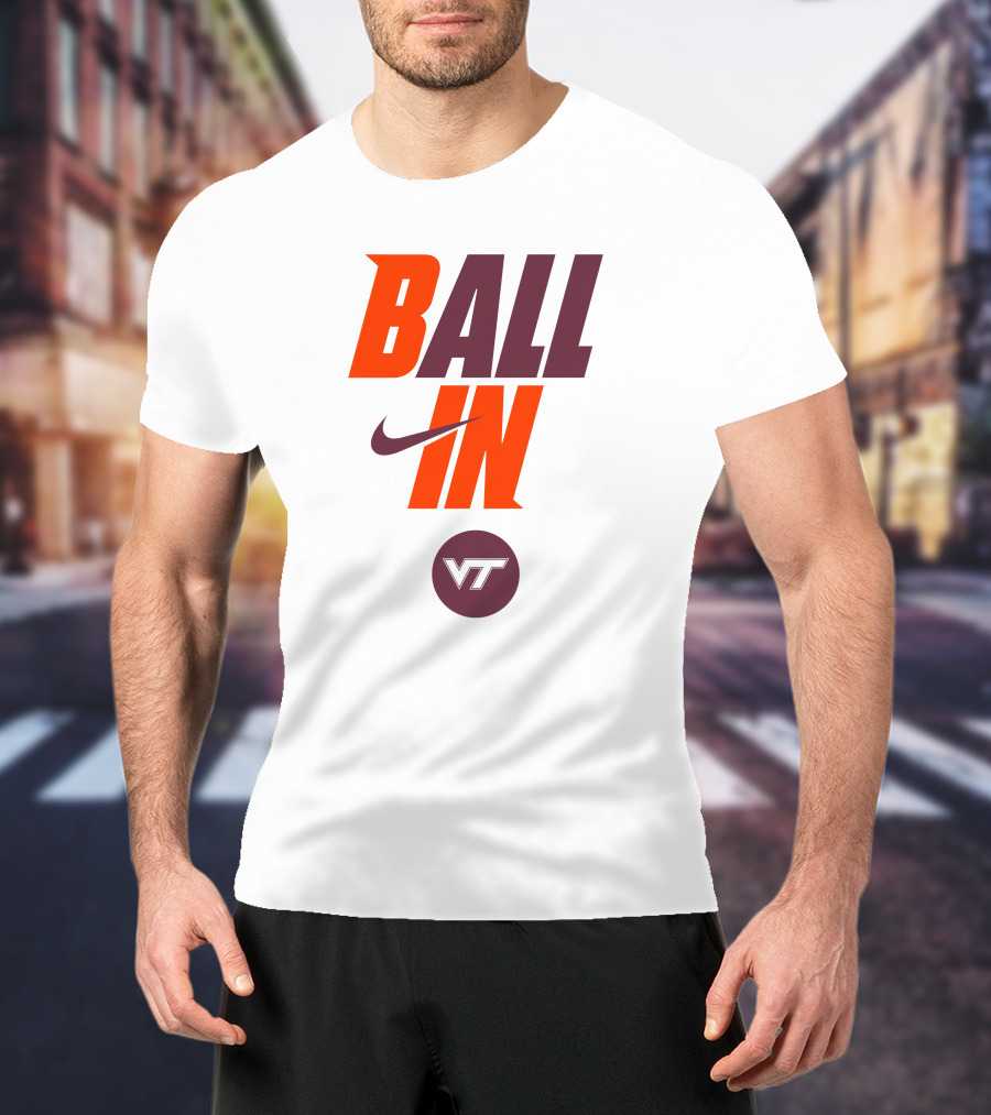 Ball In VT Virginia Tech Football T-Shirt