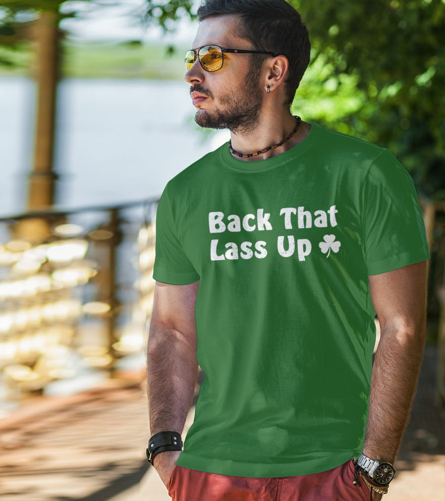 Back That Lass Up Twisted Shamrock T-Shirt