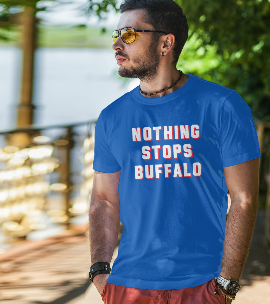 Buffalo Sports Pride - Nothing Stops Buffalo T-Shirt