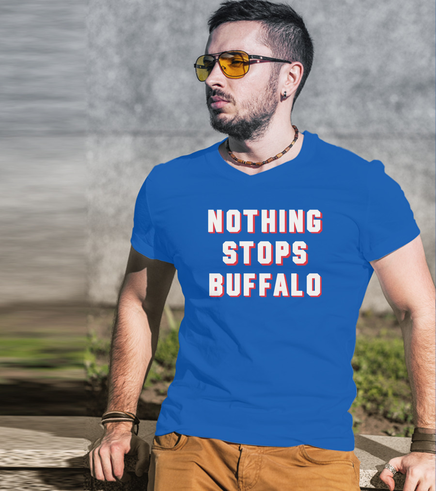 Buffalo Sports Pride - Nothing Stops Buffalo T-Shirt