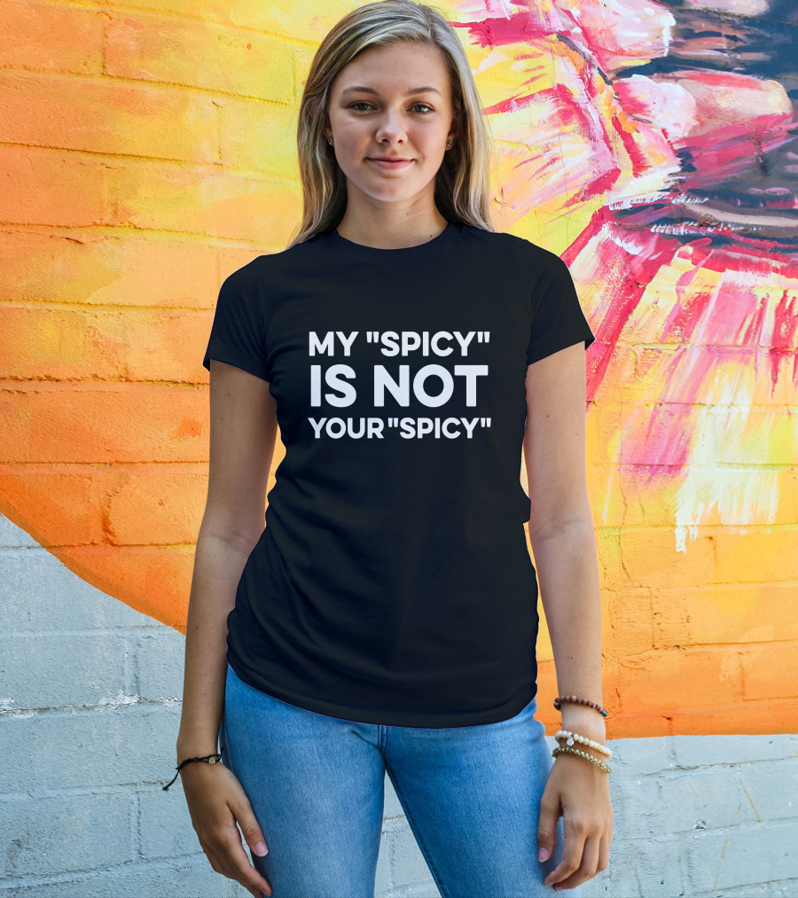 My Spicy Is Not Your Spicy Shawn Masks Up Taylor Jeff Yang T-Shirt