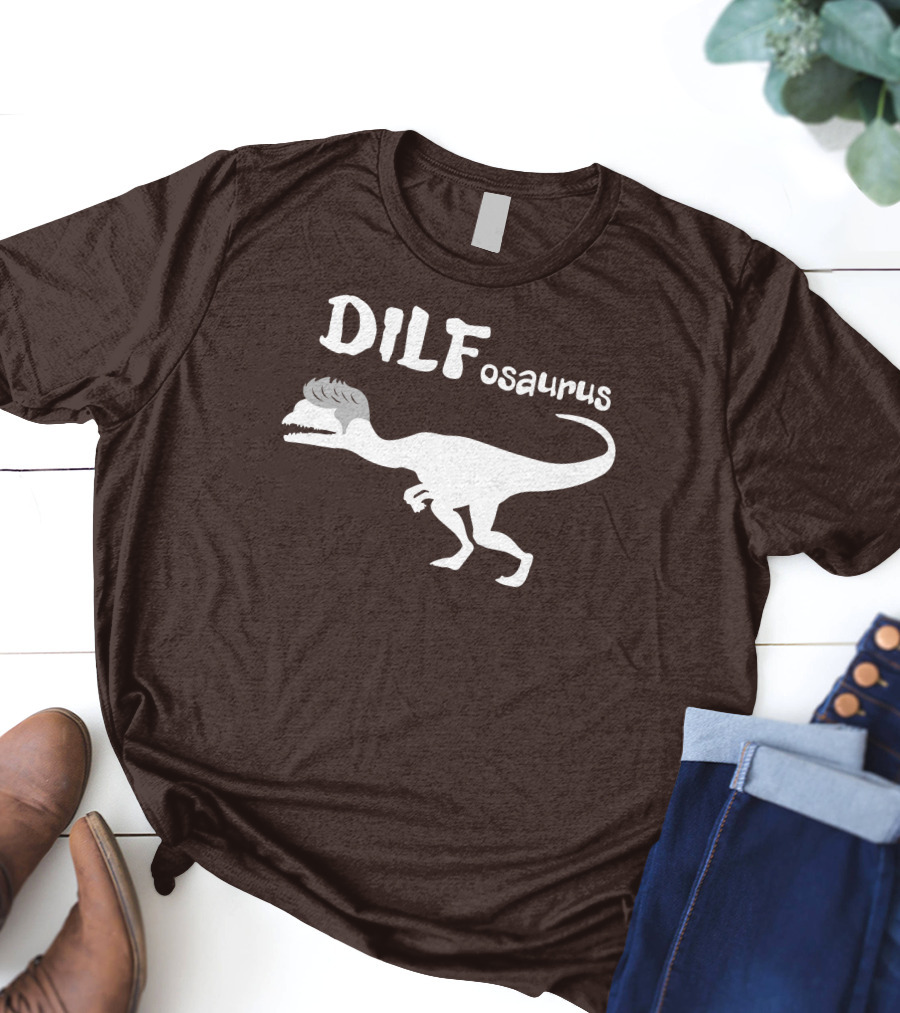 Fossil Daddy Store DILFosaurus Dilophosaurus Fossil Daddy T-Shirt