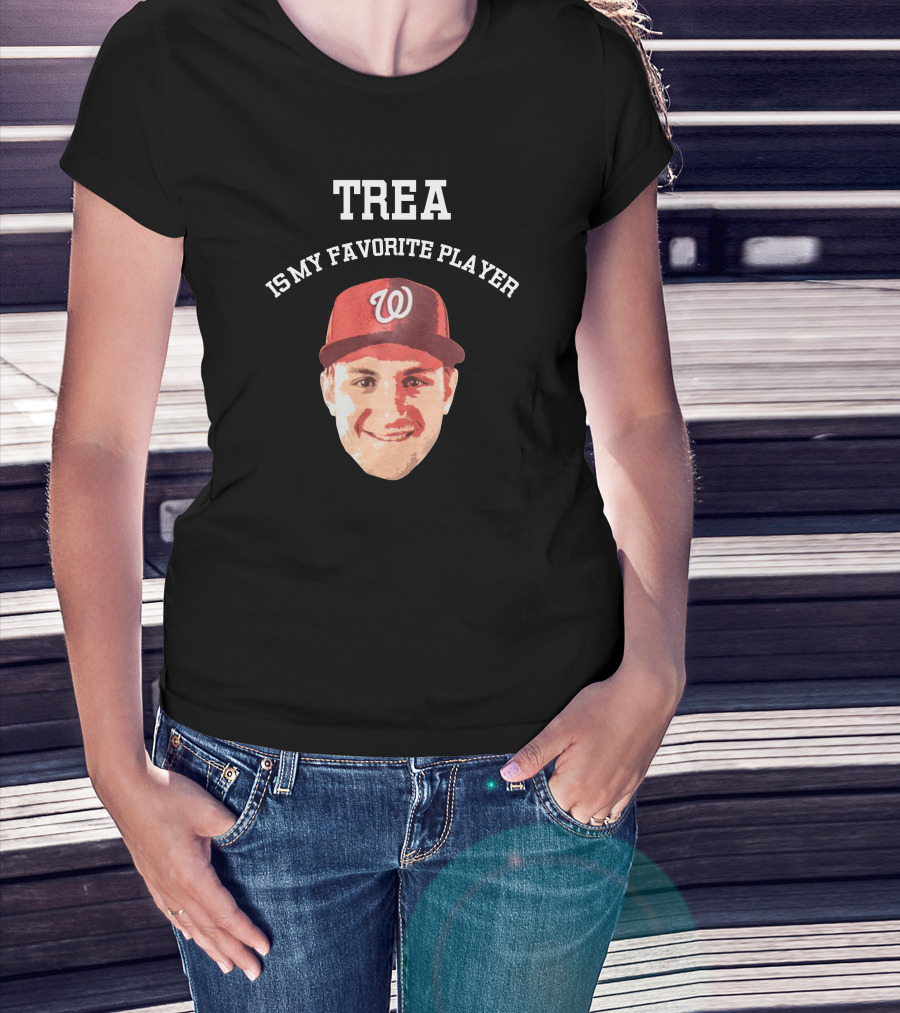 Trea Is My Favorite Player Washington Nationals Fan Adrienne Fox T-Shirt
