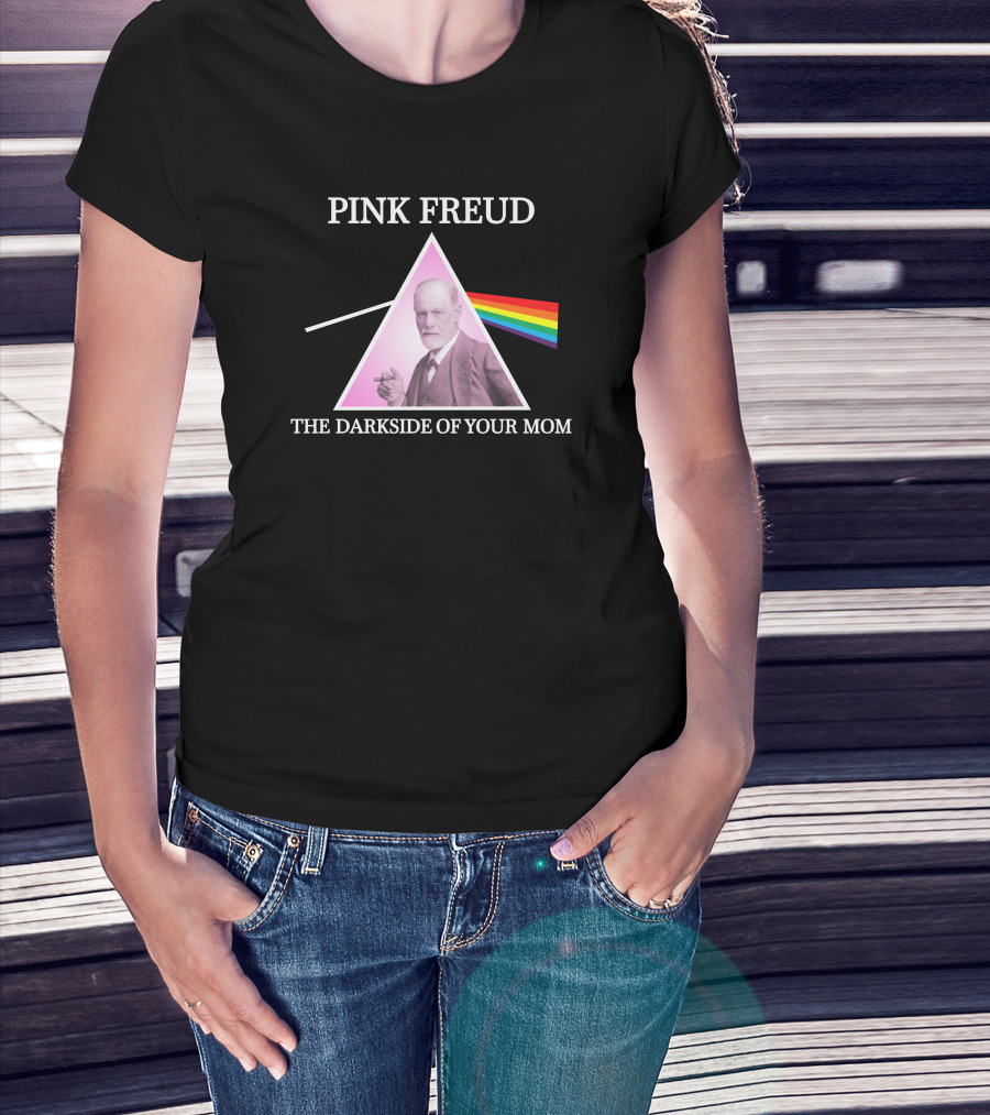 Pink Freud The Darkside Of Your Mom T-Shirt