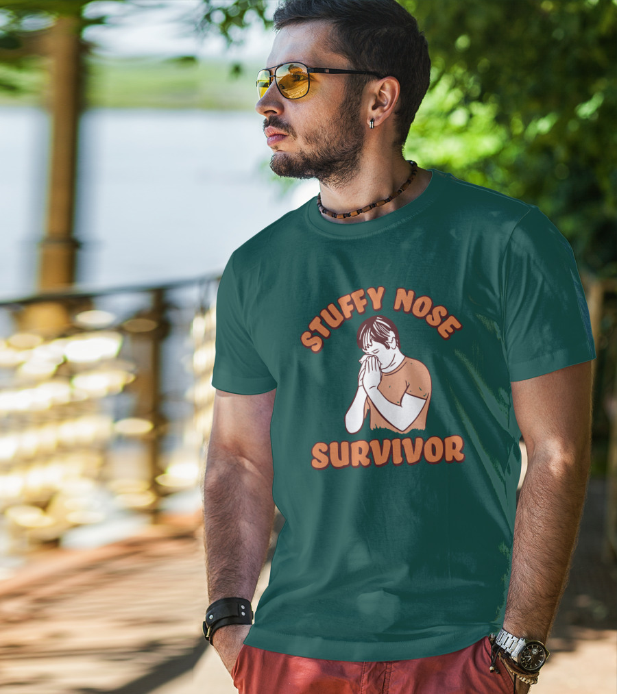 Stuffy Nose Survivor Swea Stuffy Nose Survivor T-Shirt