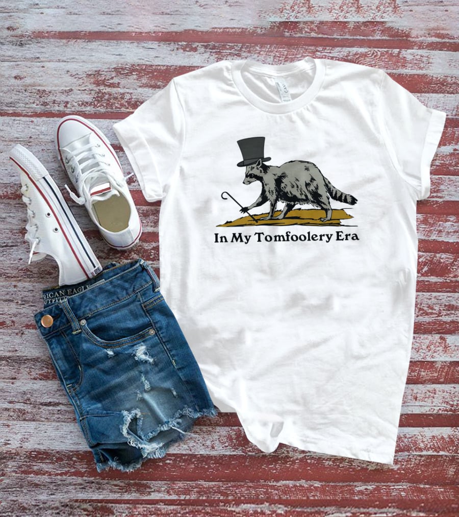 Shithead Steve Store Raccoon Top Hat Cane In My Tomfoolery Era T-Shirt