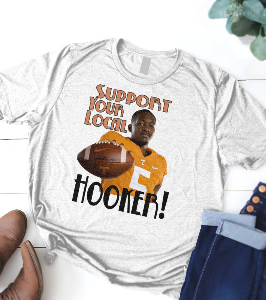Hendon Hooker Support Your Local Hooker Tennessee Volunteers Football T-Shirt