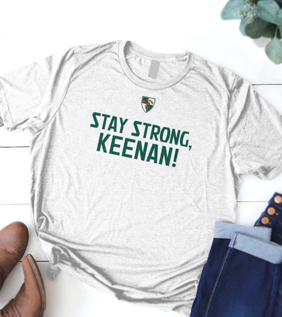 Stay Strong Keenan Zalgiris Kaunas Basketball Support T-Shirt