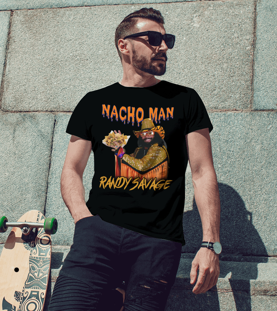 Nacho Man Randy Savage Wrestling Icon Holding Nachos Shirts That Go Hard T-Shirt