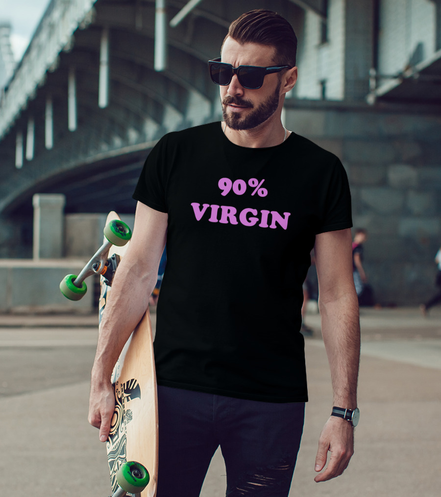90% Virgin Drama For Breakfast T-Shirt