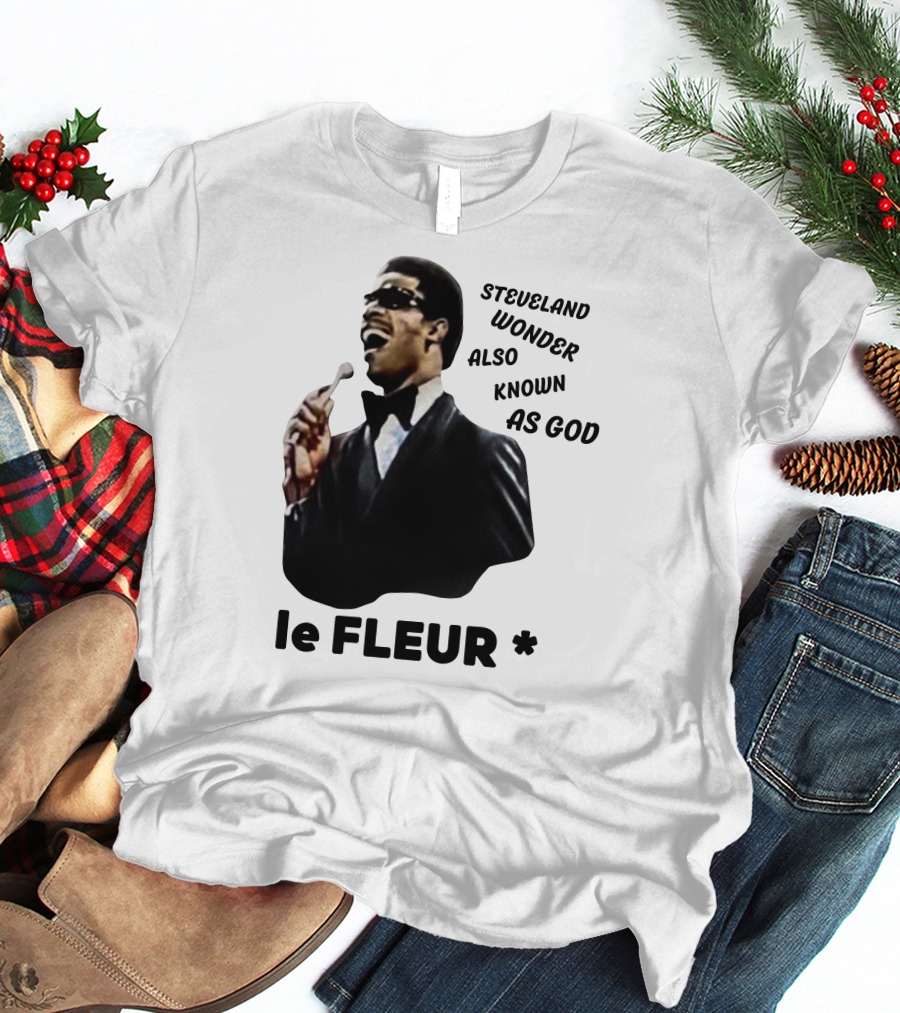 Steveland Wonder Also Known As God Le Fleur T-Shirt