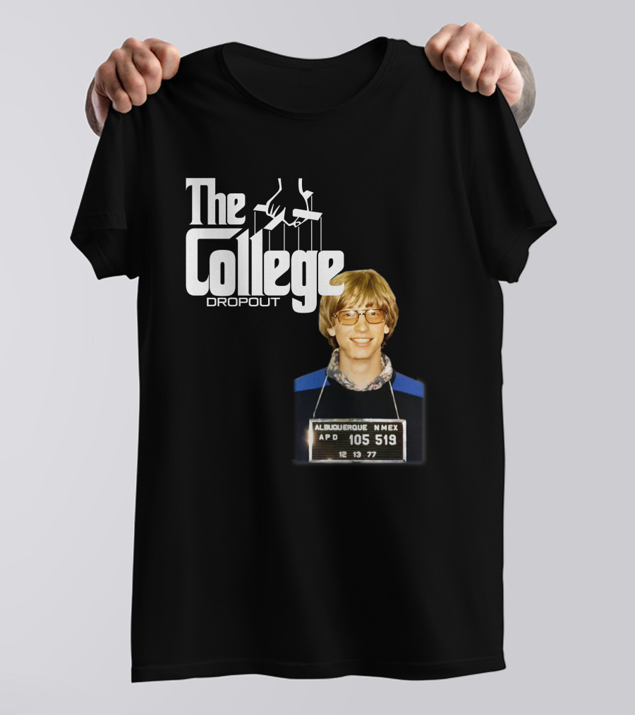 The College Dropout Godfather Bill Gates Mugshot Albuquerque NM 1977 T-Shirt