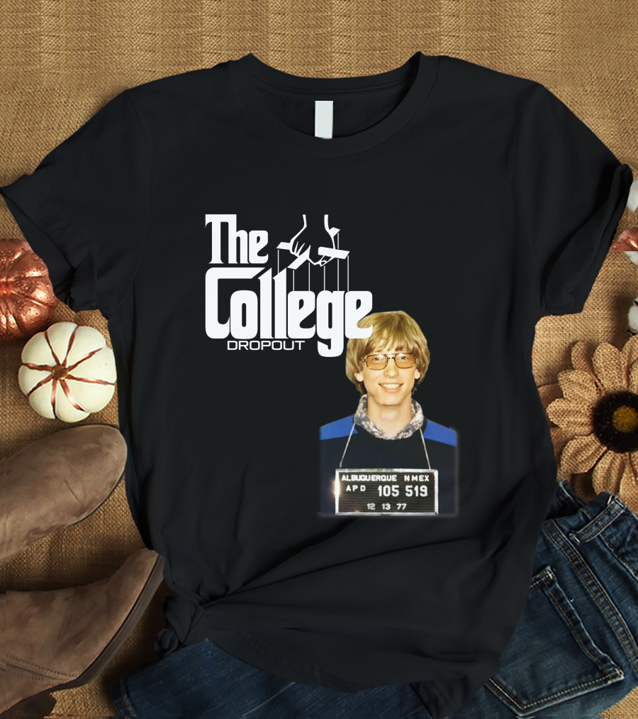 The College Dropout Godfather Bill Gates Mugshot Albuquerque NM 1977 T-Shirt