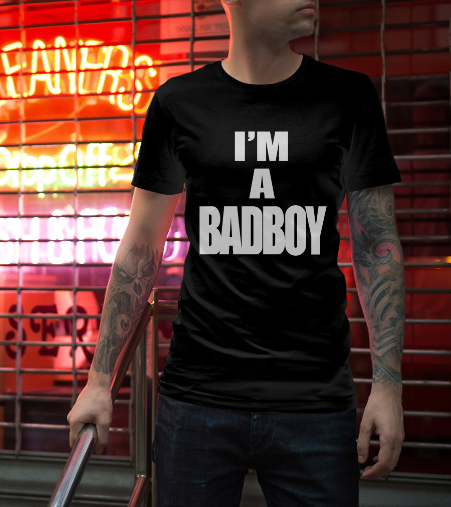 Invisible Bully I'm A Badboy T-Shirt