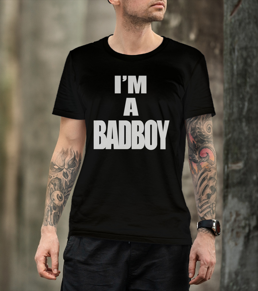 Invisible Bully I'm A Badboy T-Shirt