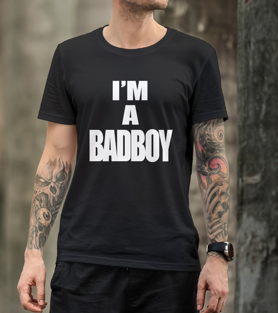 Invisible Bully I'm A Badboy T-Shirt
