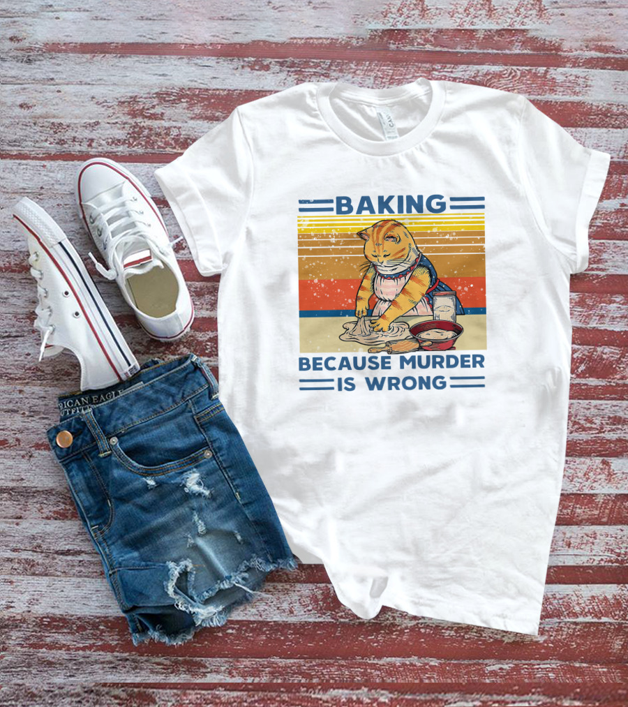 Baking Because Murder Is Wrong Cat Retro Style Nigel Simmonds T-Shirt
