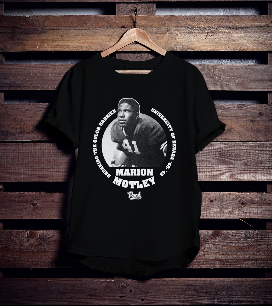 Breaking The Color Barrier Marion Motley University Of Nevada Football Pack T-Shirt