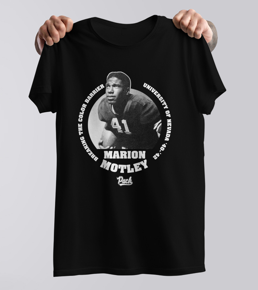 Breaking The Color Barrier Marion Motley University Of Nevada Football Pack T-Shirt