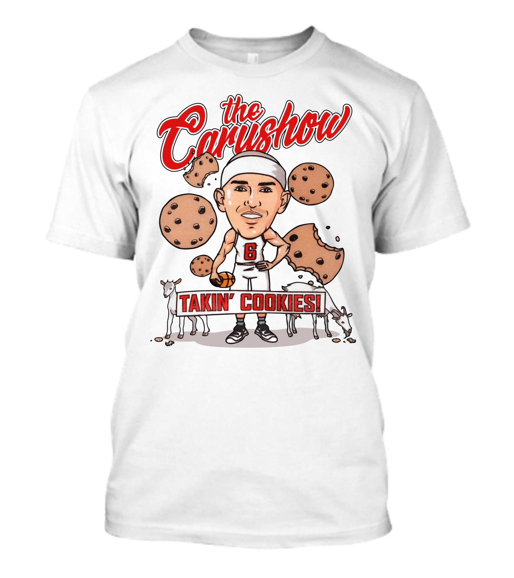 The Carushow Takin' Cookies T-Shirt