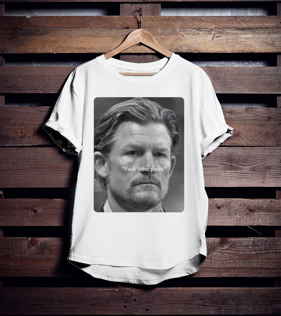 Les Snead 'Fuck Them Picks' T-Shirt