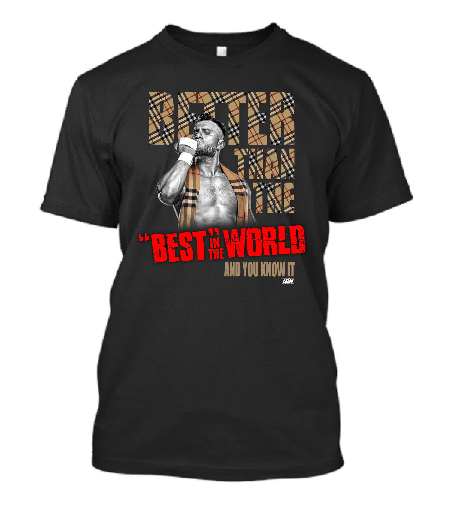 MJF Better Than The Best In The World And You Know It AEW T-Shirt