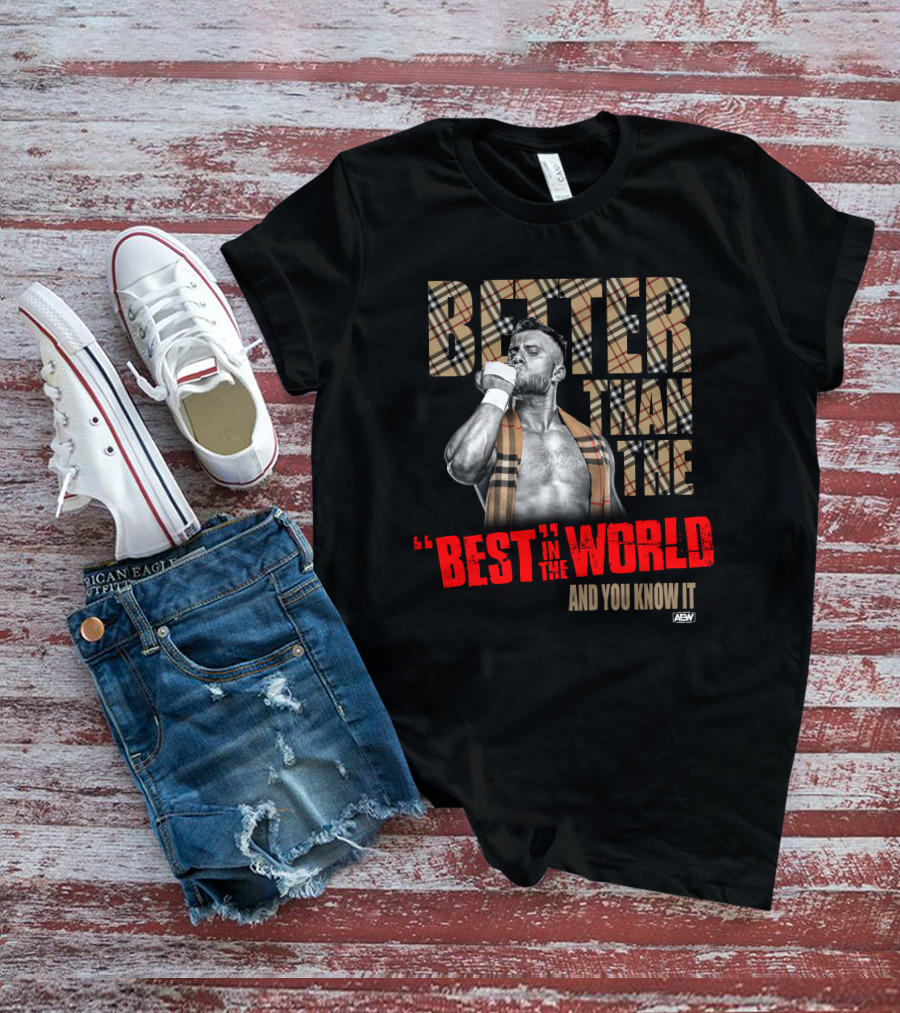 MJF Better Than The Best In The World And You Know It AEW T-Shirt